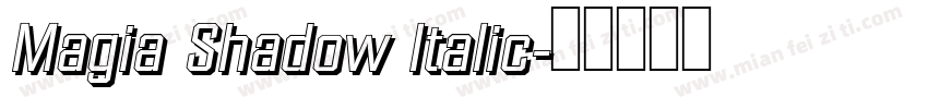 Magia Shadow Italic字体转换